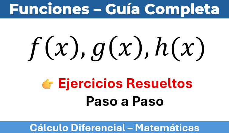 Funciones - Guía Completa - Ejercicios Resueltos